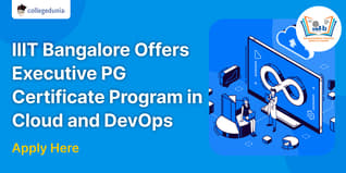 IIIT Bangalore and upGrad Offers Executive PG Certificate Program in Cloud and DevOps, Apply Here
